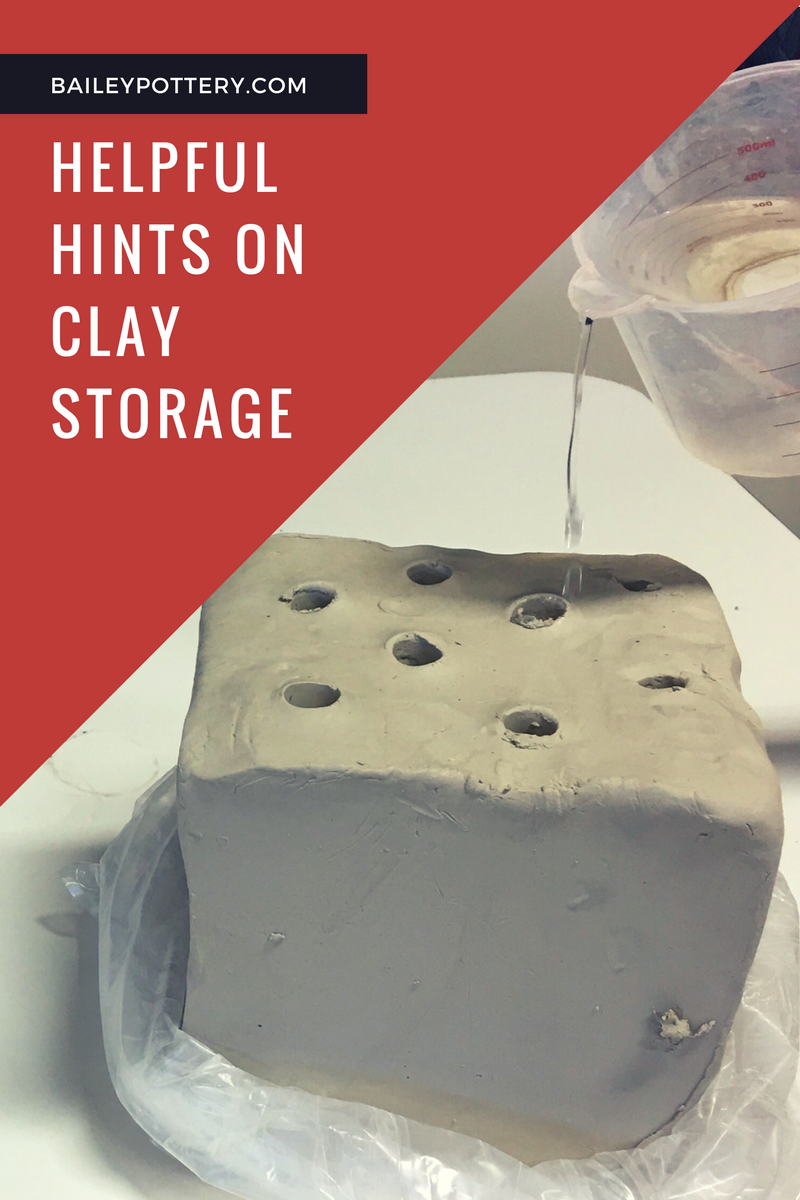 Helpful Hints on Clay Storage