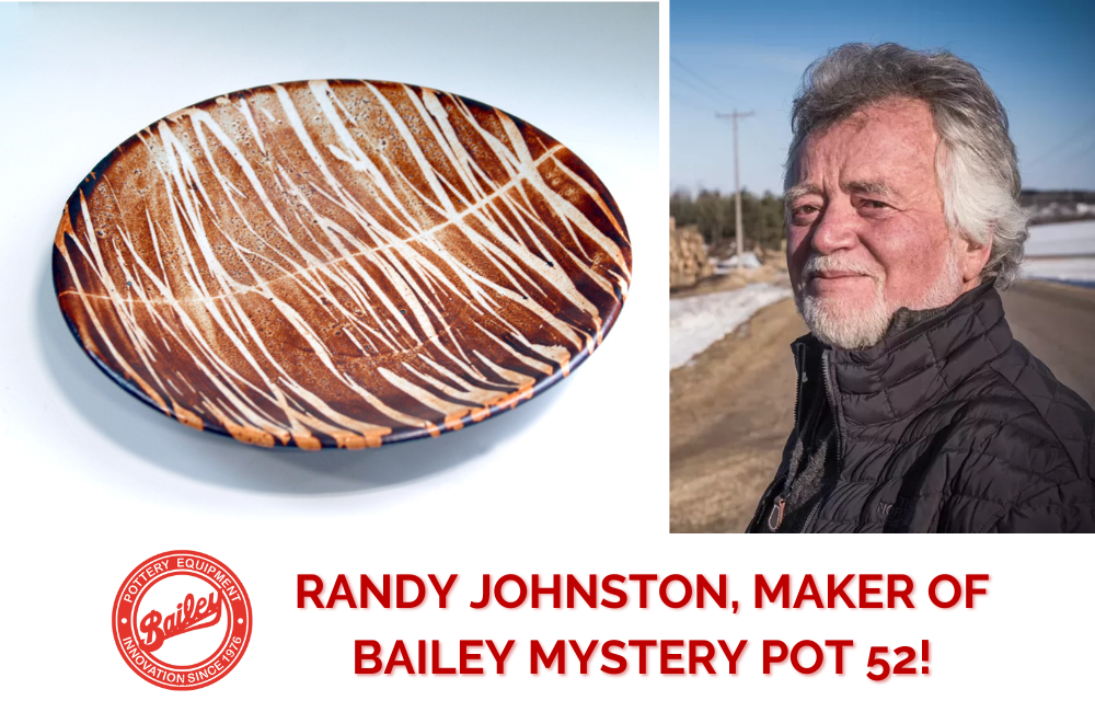 Randy Johnston, Maker of Mystery Pot 52!