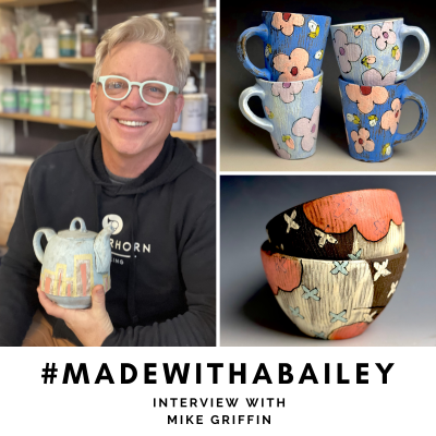 Made With A Bailey Interview with Mike Griffin
