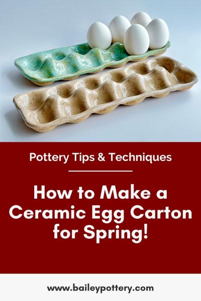 How to Make a Ceramic Egg Carton for Spring!